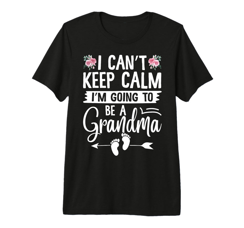 I Cant Keep Calm Im Going To Be T-Shirt - Aesthetic Graphic Men Women - T-Shirt, Sweatshirt, Hoodie