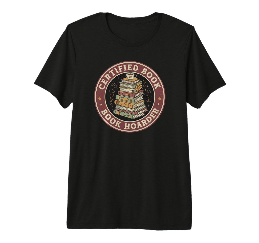 Certified Book Hoarder Coffee Stack T-Shirt - Streetwear Style for Adults - T-Shirt, Sweatshirt, Hoodie