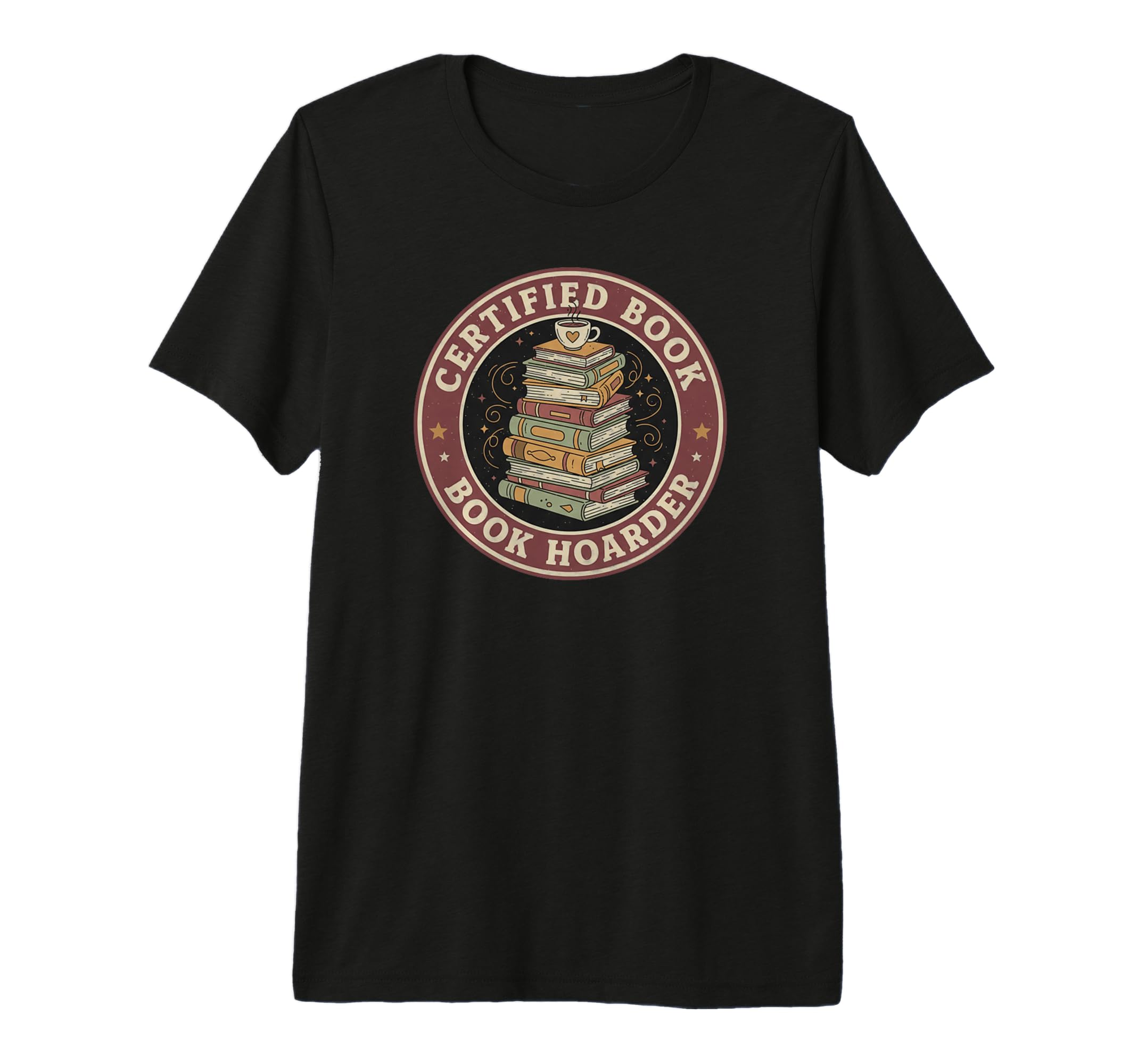 Certified Book Hoarder Coffee Stack T-Shirt - Streetwear Style for Adults - T-Shirt, Sweatshirt, Hoodie