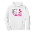 Who Cares Im Awesome Singles Hoodie - Custom Art Print for Adults - T-Shirt, Sweatshirt, Hoodie