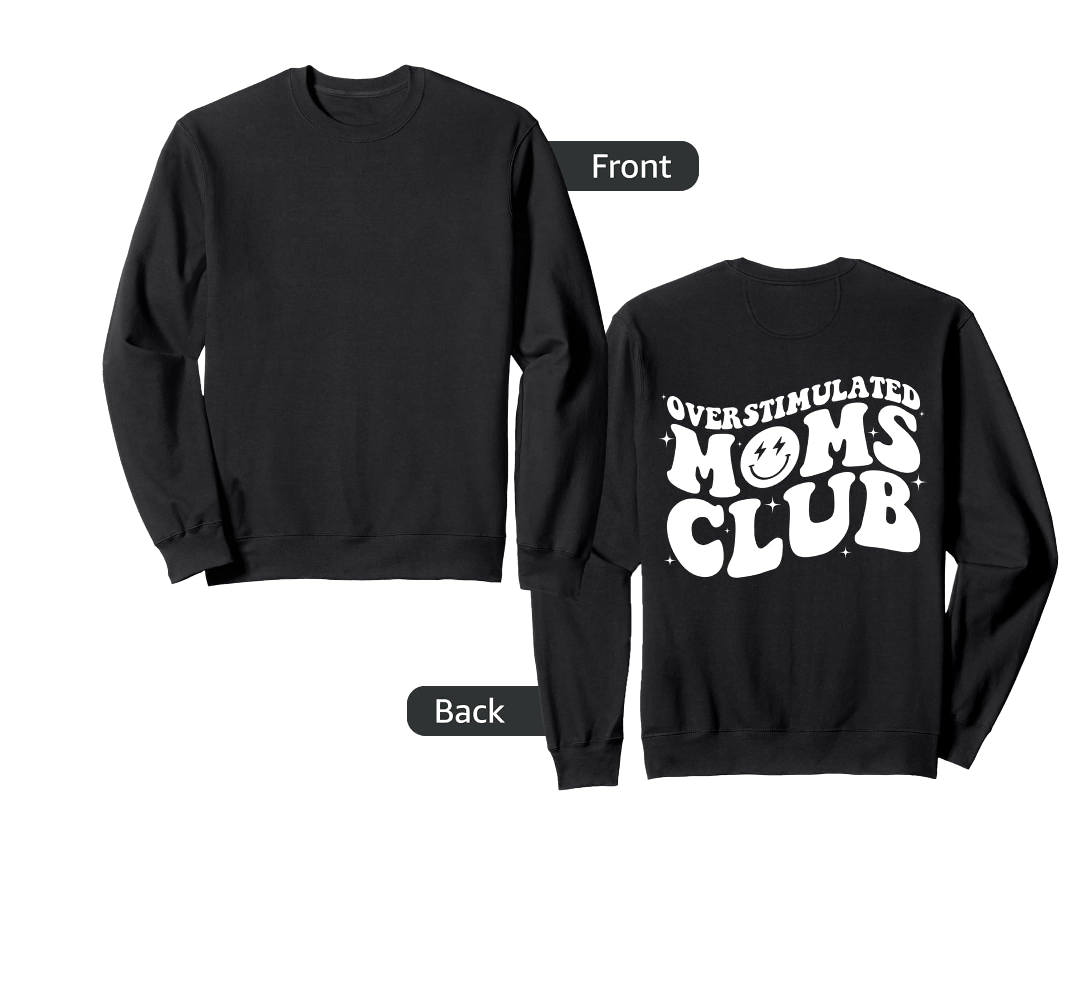 Groovy Overstimulated Moms Club Sweatshirt - Custom Art Print for Adults - T-Shirt, Sweatshirt, Hoodie