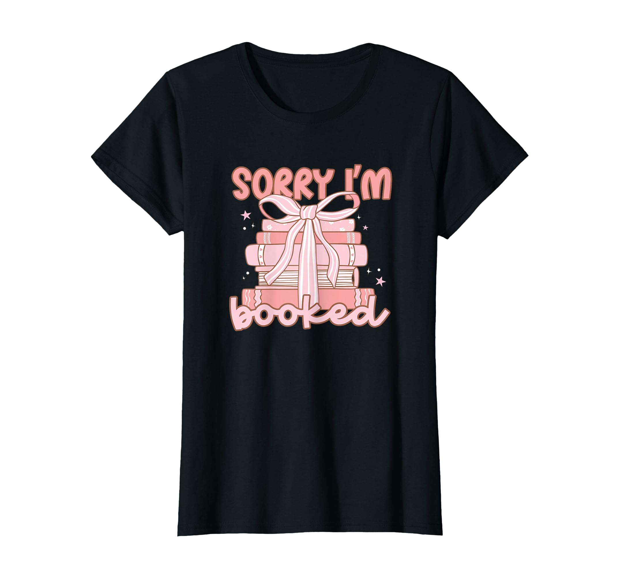 Sorry Im Booked Bookish T-Shirt - Unique Graphic Unisex - T-Shirt, Sweatshirt, Hoodie
