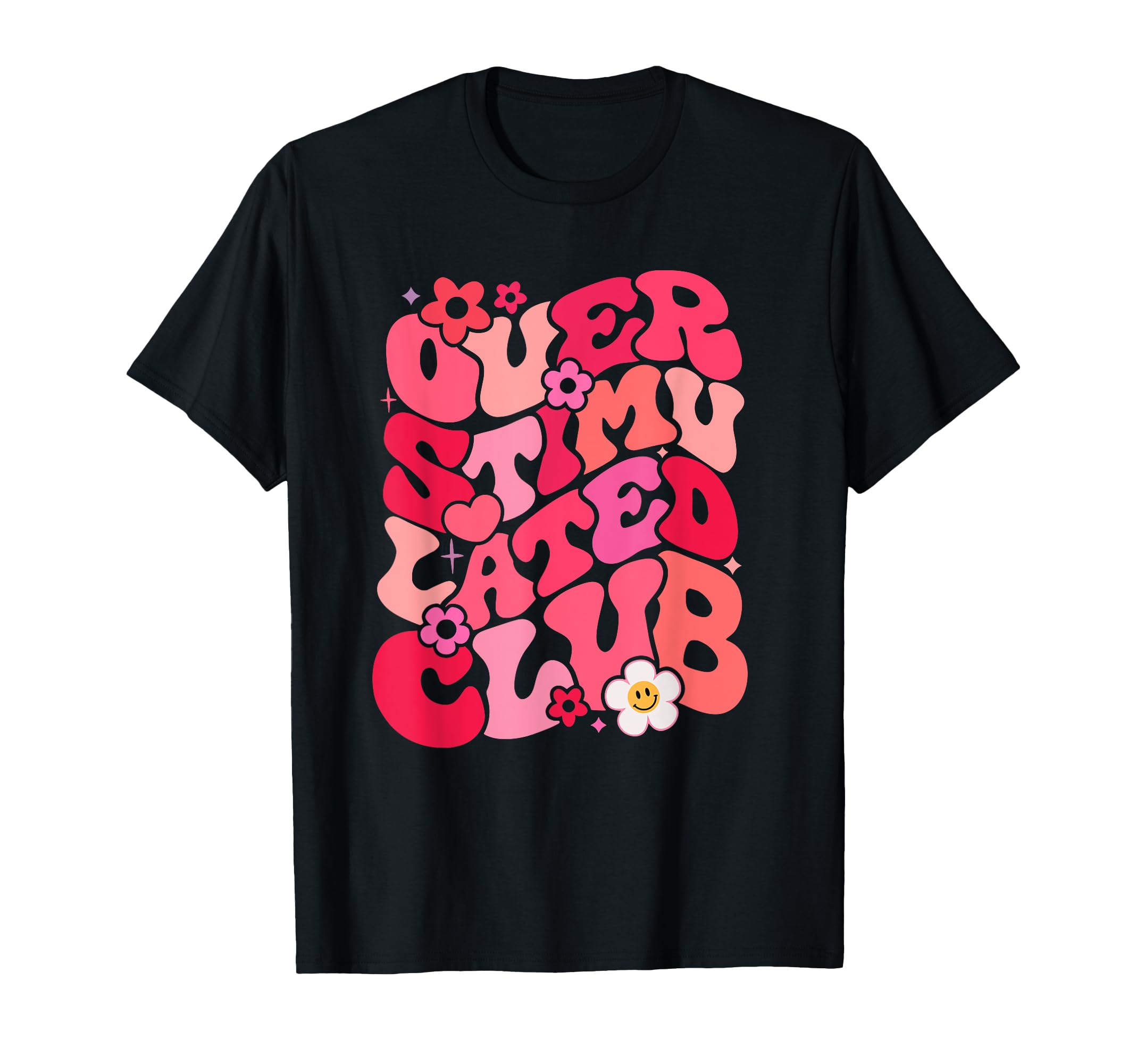 Overstimulated Club Funny T-Shirt - Minimalist Print for Adults - T-Shirt, Sweatshirt, Hoodie