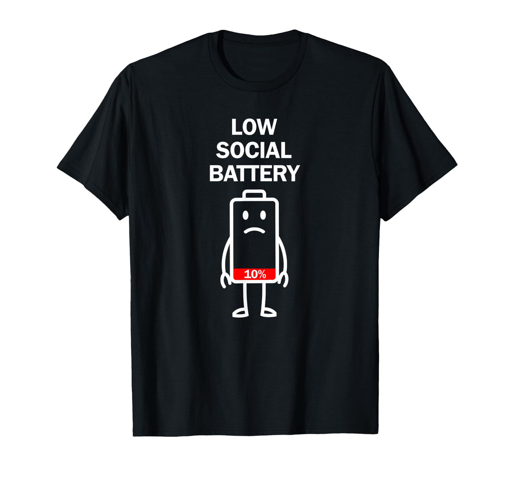 Low Social Battery Minimalist Introvert T-Shirt - Graphic Print Men Women - T-Shirt, Sweatshirt, Hoodie