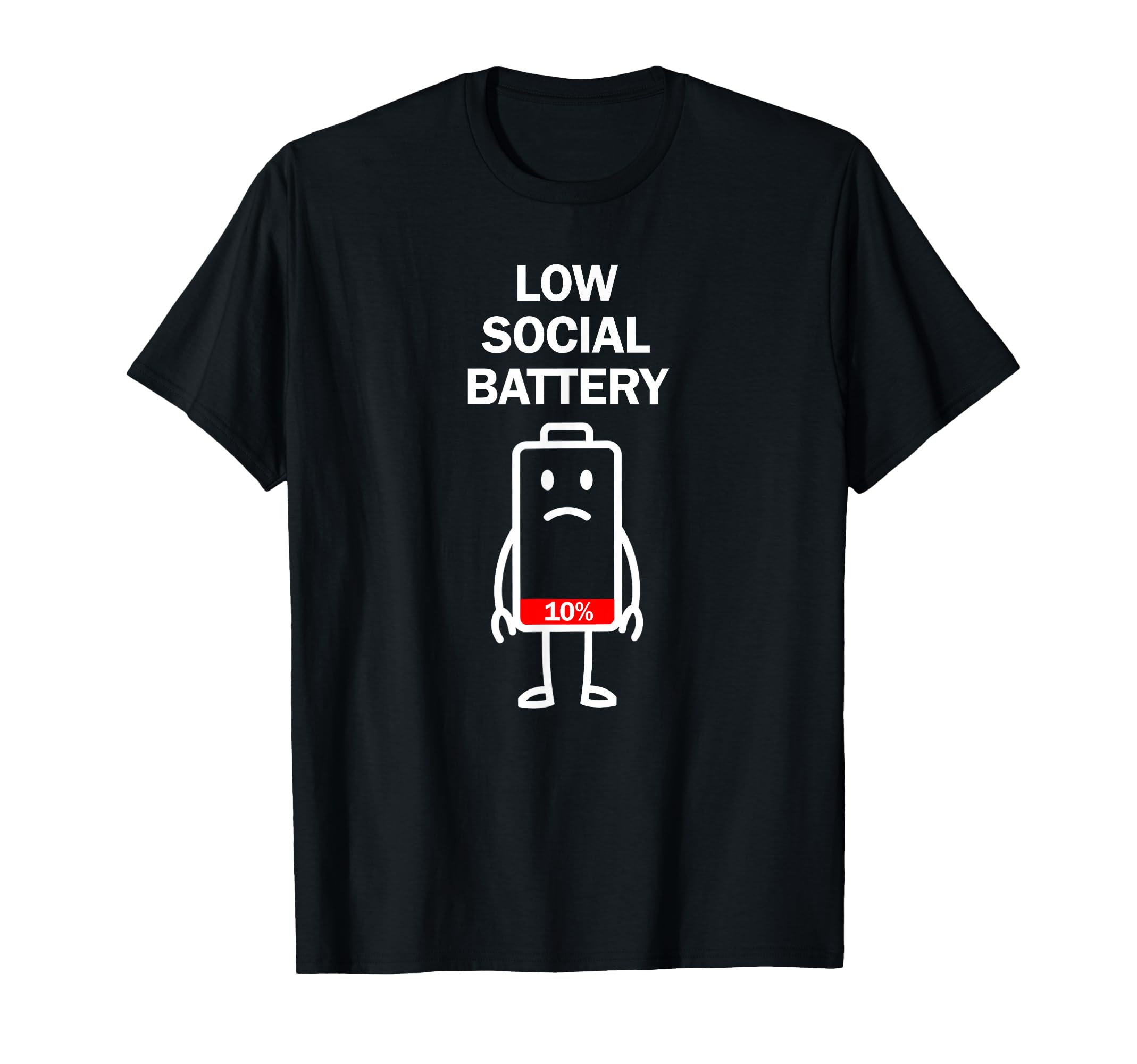 Low Social Battery Minimalist Introvert T-Shirt - Graphic Print Men Women - T-Shirt, Sweatshirt, Hoodie