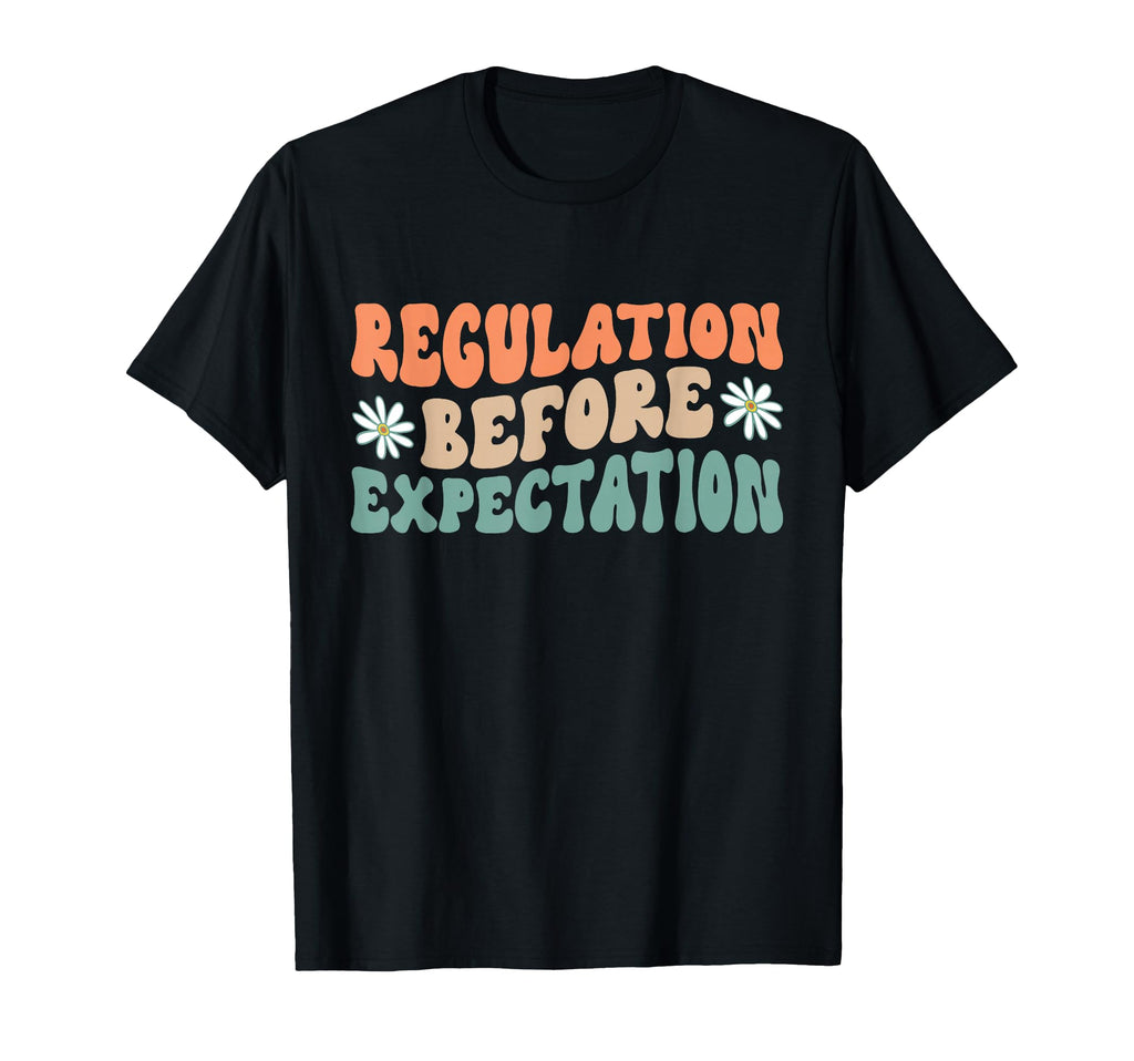 Regulation Before Expectation T-Shirt - Trendy Graphic for Adults - T-Shirt, Sweatshirt, Hoodie