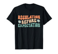 Regulation Before Expectation T-Shirt - Trendy Graphic for Adults - T-Shirt, Sweatshirt, Hoodie