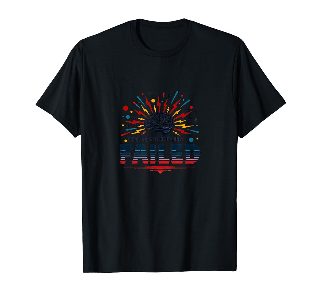 Im Overstimulated Sensory Processing T-Shirt - Streetwear Style for Adults - T-Shirt, Sweatshirt, Hoodie