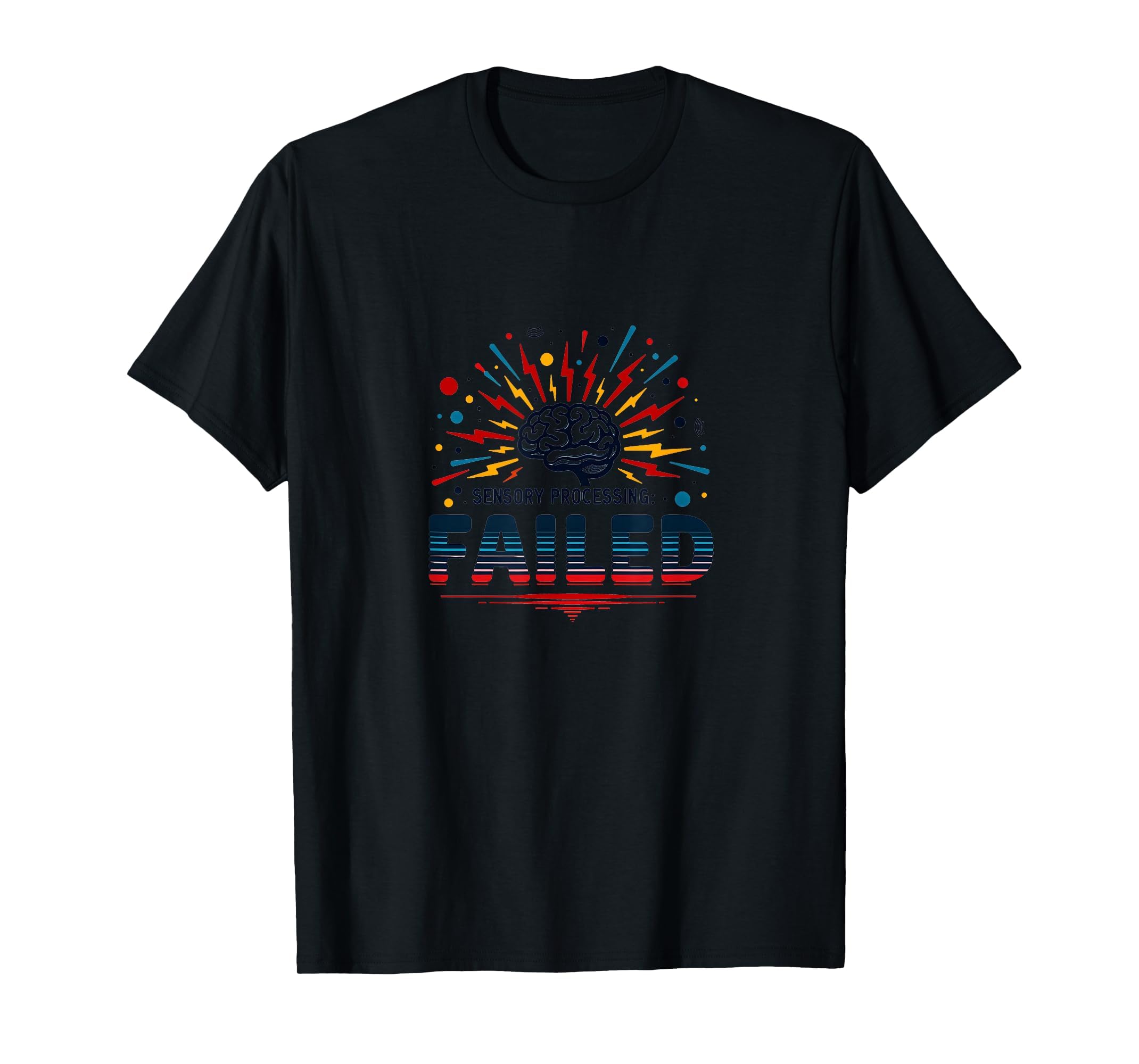Im Overstimulated Sensory Processing T-Shirt - Streetwear Style Unisex - T-Shirt, Sweatshirt, Hoodie