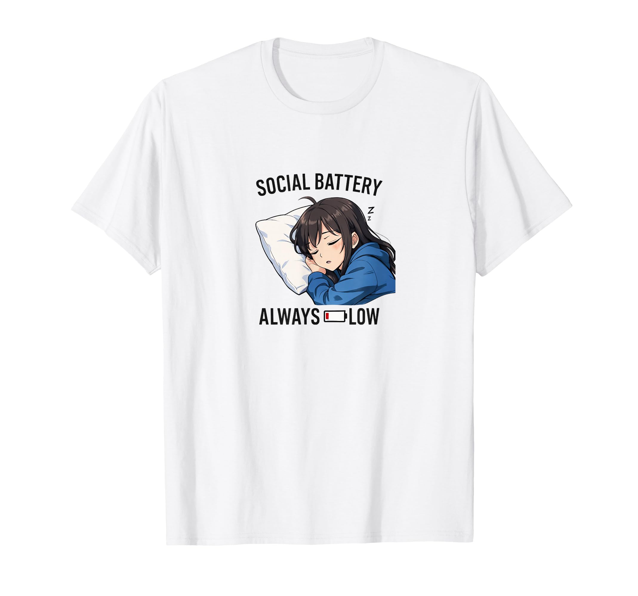 Social Battery Always Low Anime T-Shirt - Fun Novelty Design Unisex - T-Shirt, Sweatshirt, Hoodie