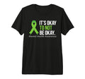 Its Okay To Not Be Okay Mental Health T-Shirt - Novelty Apparel Men Women - T-Shirt, Sweatshirt, Hoodie