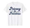 Antisocial Privacy Is Priceless T-Shirt - Trendy Graphic for Adults - T-Shirt, Sweatshirt, Hoodie