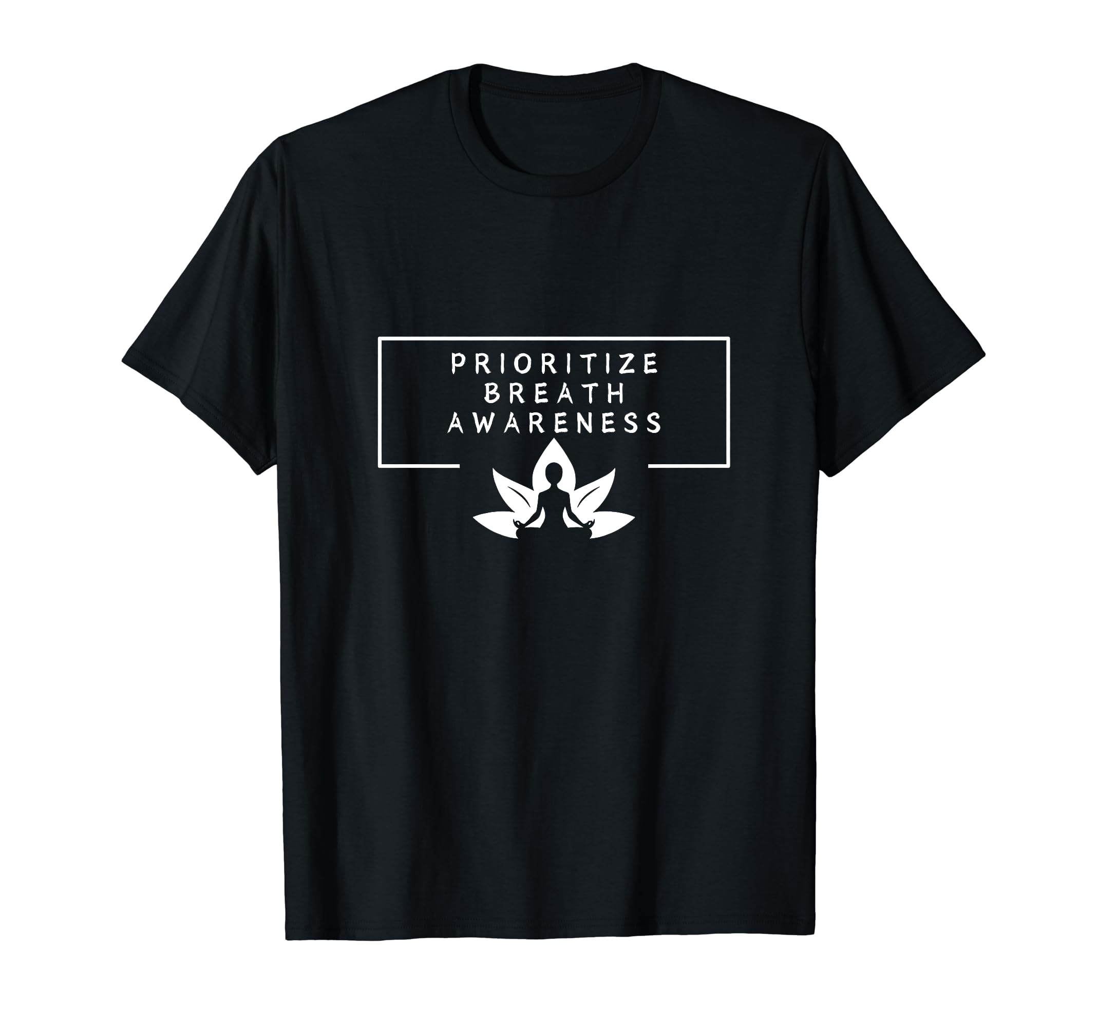 Yoga Breathing Awareness Namaste T-Shirt - Unique Graphic Unisex - T-Shirt, Sweatshirt, Hoodie