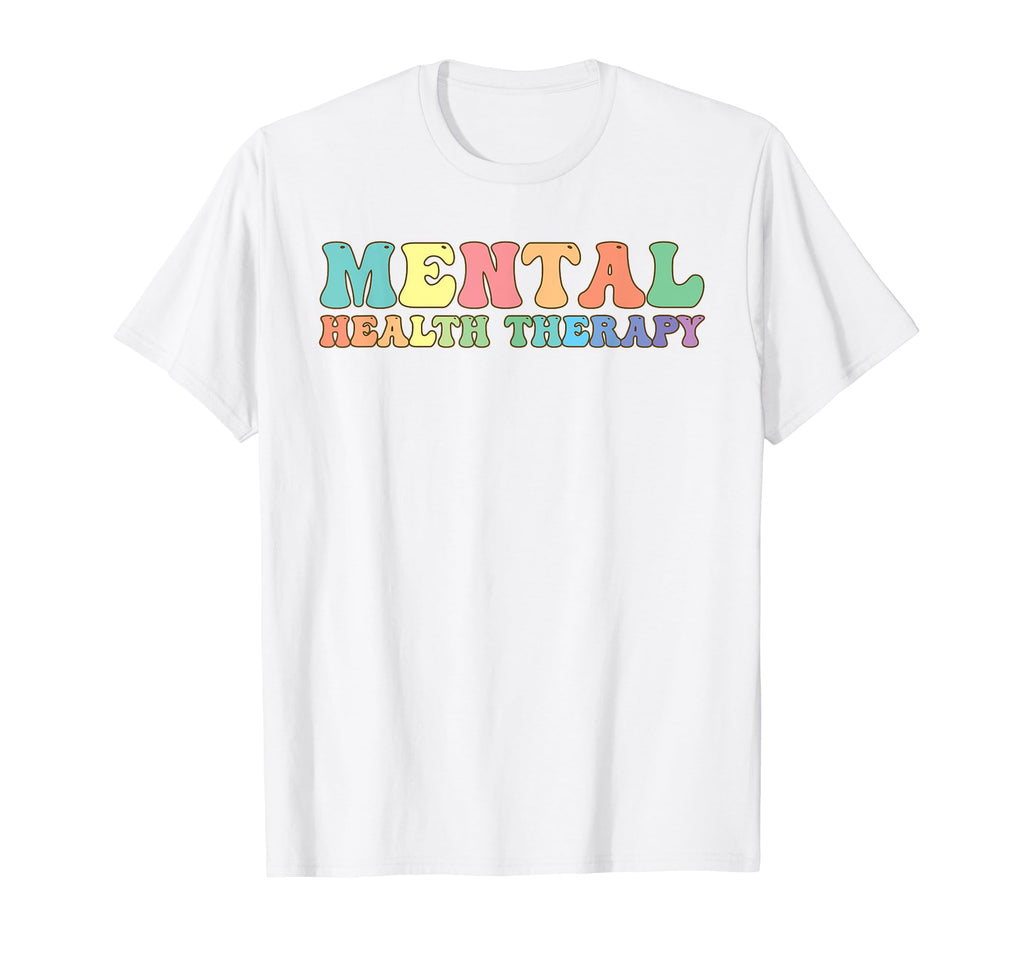 Mental Health Therapy Mental Health T-Shirt - Graphic Print Men Women - T-Shirt, Sweatshirt, Hoodie