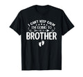 I Cant Keep Calm Im Going To Be Brother T-Shirt - Graphic Print Unisex - T-Shirt, Sweatshirt, Hoodie