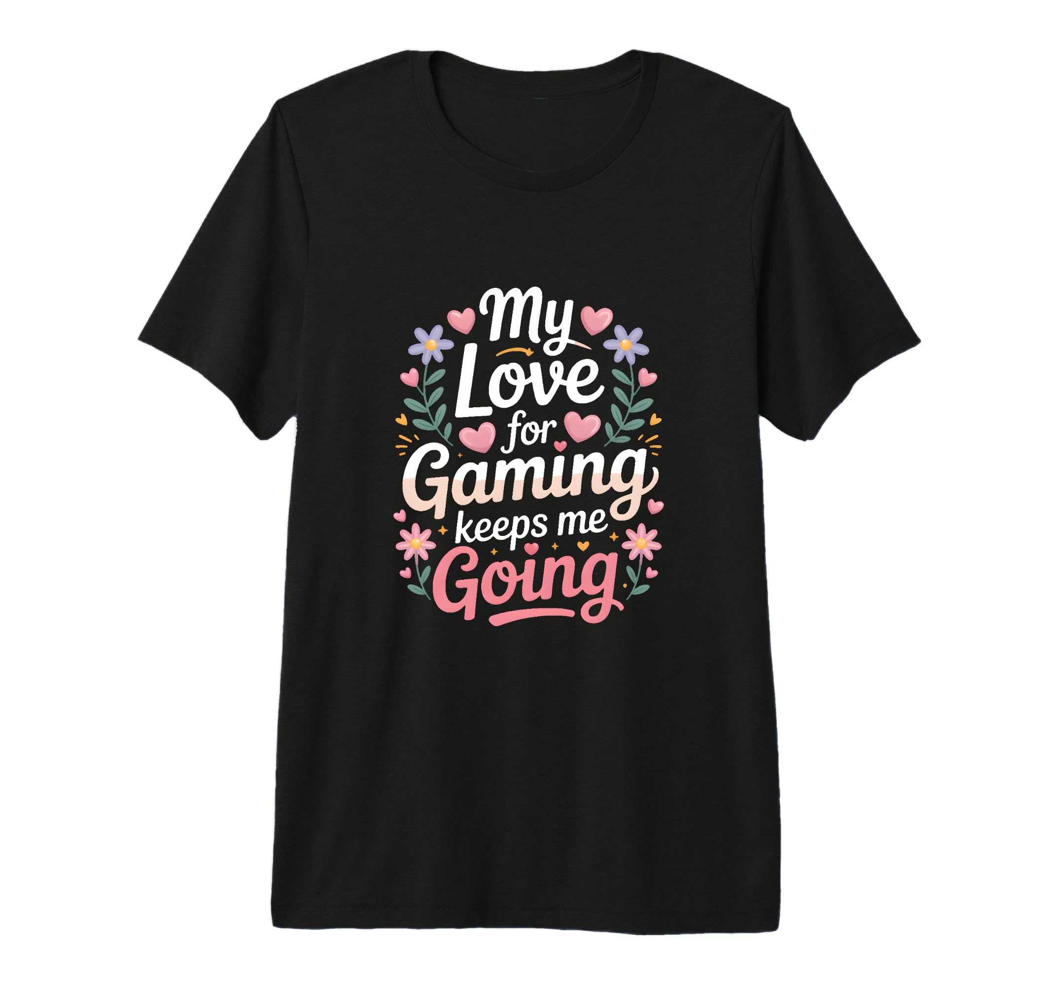My Love Gaming Keeps Me Going Gamer Tri T-Shirt - Novelty Apparel Unisex - T-Shirt, Sweatshirt, Hoodie