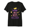 Doing My Best Is Enough Positive T-Shirt - Unique Graphic Men Women - T-Shirt, Sweatshirt, Hoodie