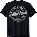 Surviving Fatherhood One Beer At A Time (on Back) T-Shirt Unisex T-shirt, Sweatshirt, Hoodie, Long Sleeve Tee - T-Shirt, Sweatshirt, Hoodie