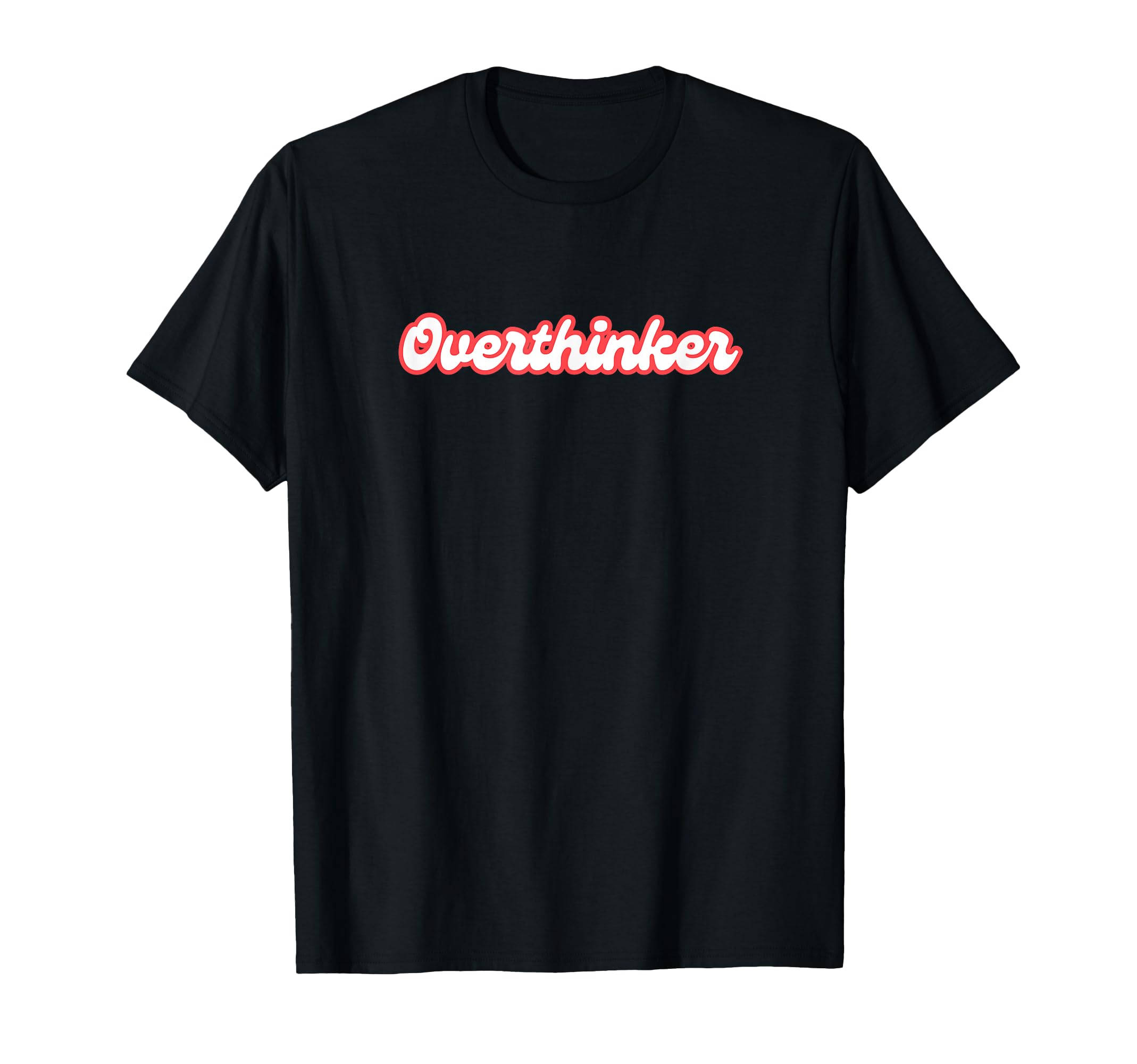 Overthinker Social Funny T-Shirt - Minimalist Print for Adults - T-Shirt, Sweatshirt, Hoodie
