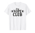 Daily Nope Club Sarcastic Introvert T-Shirt - Custom Art Print for Adults - T-Shirt, Sweatshirt, Hoodie