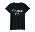 Womens Choose Joy Positive Message Gift T-Shirt - Unique Graphic Men Women - T-Shirt, Sweatshirt, Hoodie