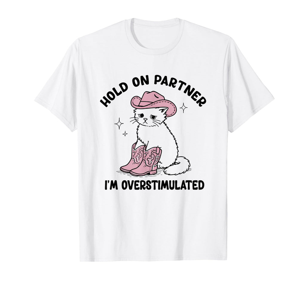 Cowboy Cat Mental Health Hold Partner T-Shirt - Minimalist Print Men Women - T-Shirt, Sweatshirt, Hoodie