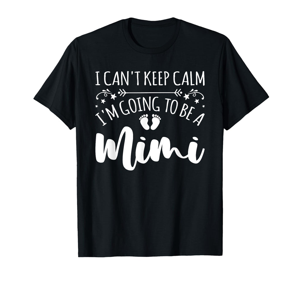Pregnancy I Cant Keep Calm Im Going T-Shirt - Streetwear Style Men Women - T-Shirt, Sweatshirt, Hoodie