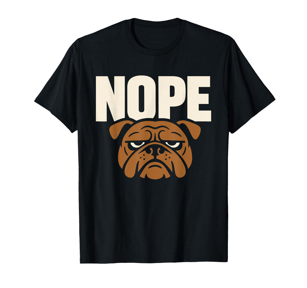 Funny Bulldog Grumpy Dog Antisocial T-Shirt - Unique Graphic for Adults - T-Shirt, Sweatshirt, Hoodie