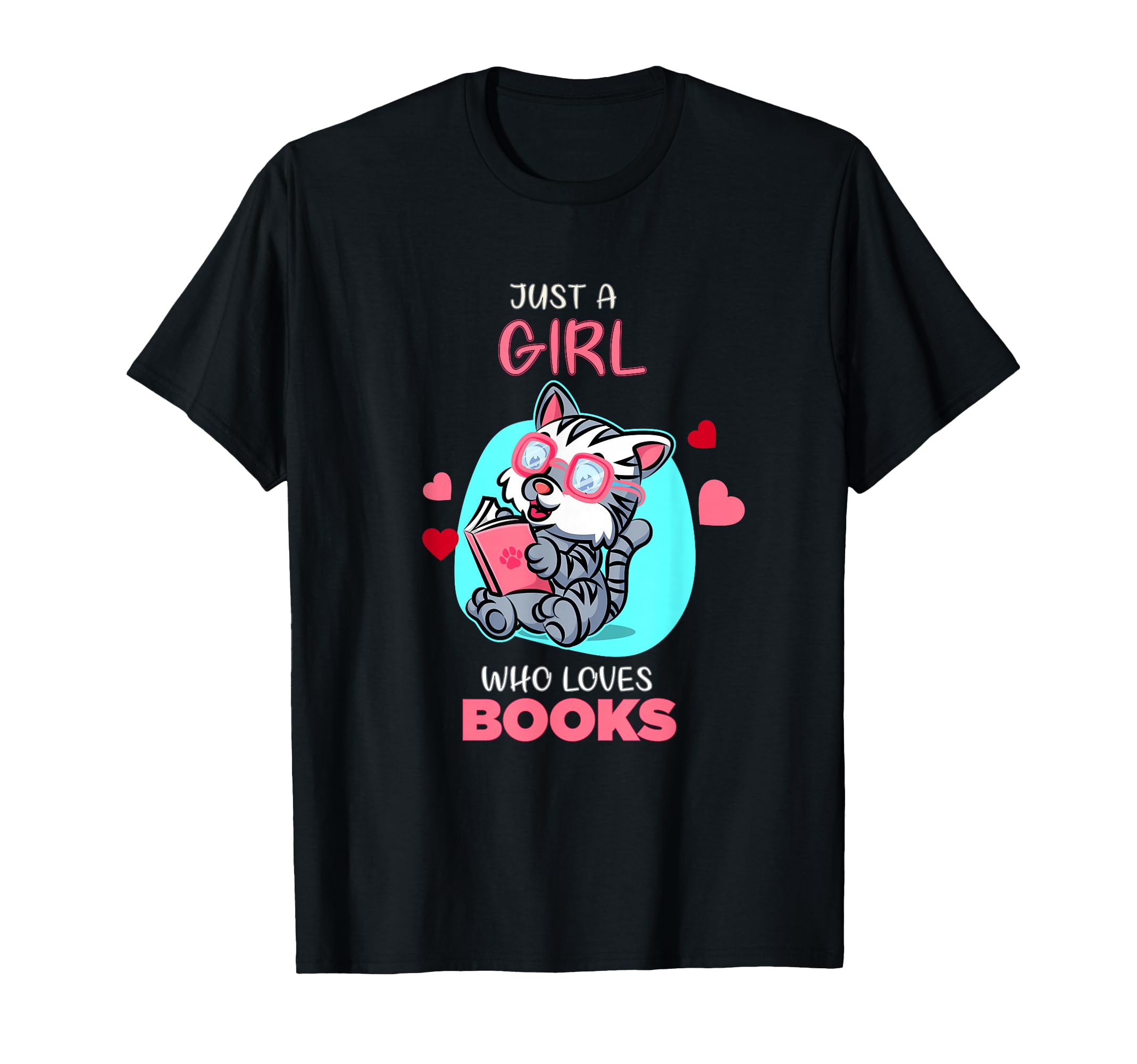Just Who Loves Books Funny Book Reading T-Shirt - Graphic Print for Adults - T-Shirt, Sweatshirt, Hoodie