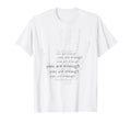 You Are Enough T-Shirt - Fun Novelty Design Unisex - T-Shirt, Sweatshirt, Hoodie