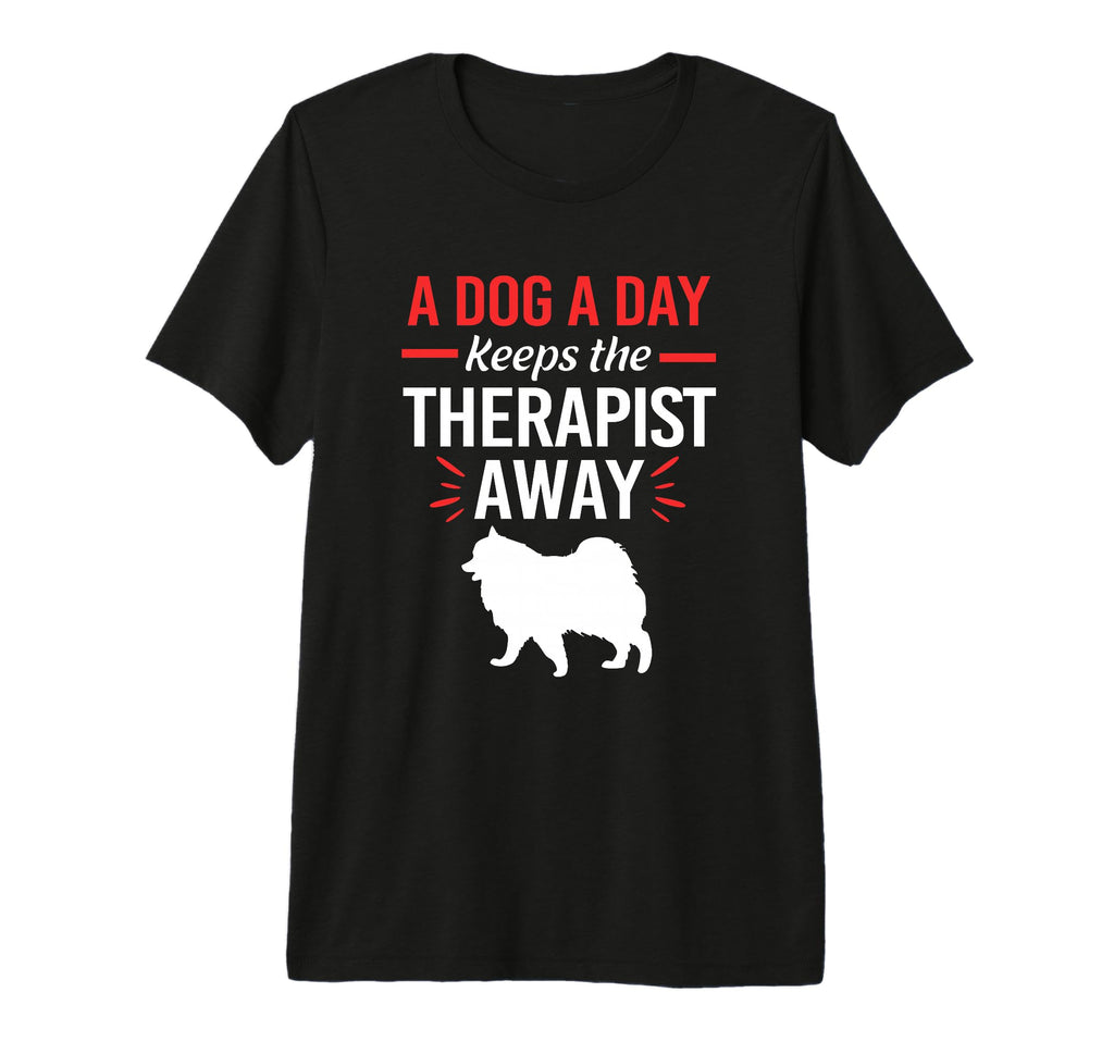 Dog Day Keeps Therapist Away Funny Therapy T-Shirt - Unique Graphic Unisex - T-Shirt, Sweatshirt, Hoodie