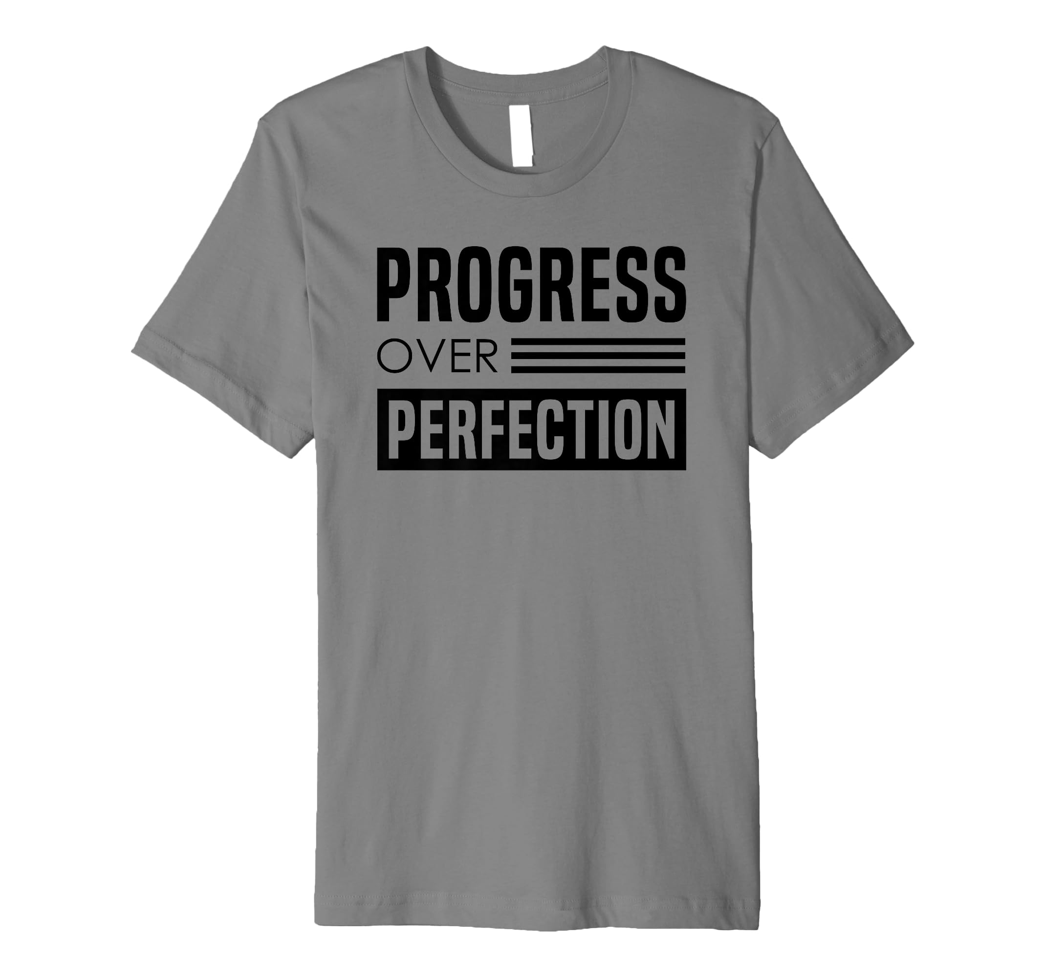 Progress Over Perfection Empowering T-Shirt - Custom Art Print Men Women - T-Shirt, Sweatshirt, Hoodie