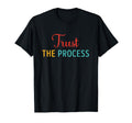 Trust Process T-Shirt - Streetwear Style Unisex - T-Shirt, Sweatshirt, Hoodie
