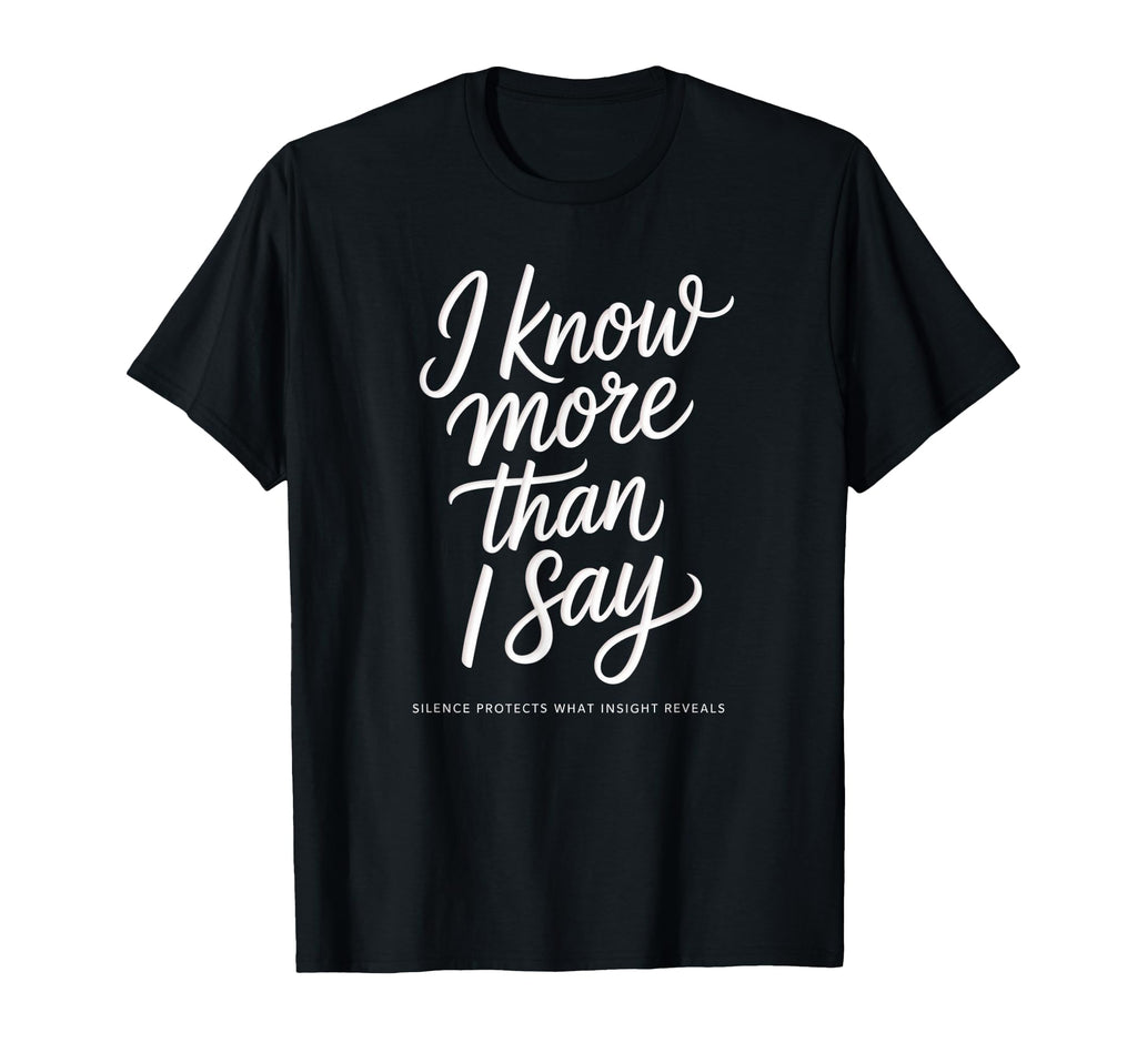 My Quiet Holds Truths That Noise T-Shirt - Streetwear Style for Adults - T-Shirt, Sweatshirt, Hoodie
