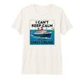 I Cant Keep Calm Its My First Cruise Tri T-Shirt - Streetwear Style Unisex - T-Shirt, Sweatshirt, Hoodie