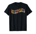 Overstimulated Funny Introvert T-Shirt - Graphic Print for Adults - T-Shirt, Sweatshirt, Hoodie