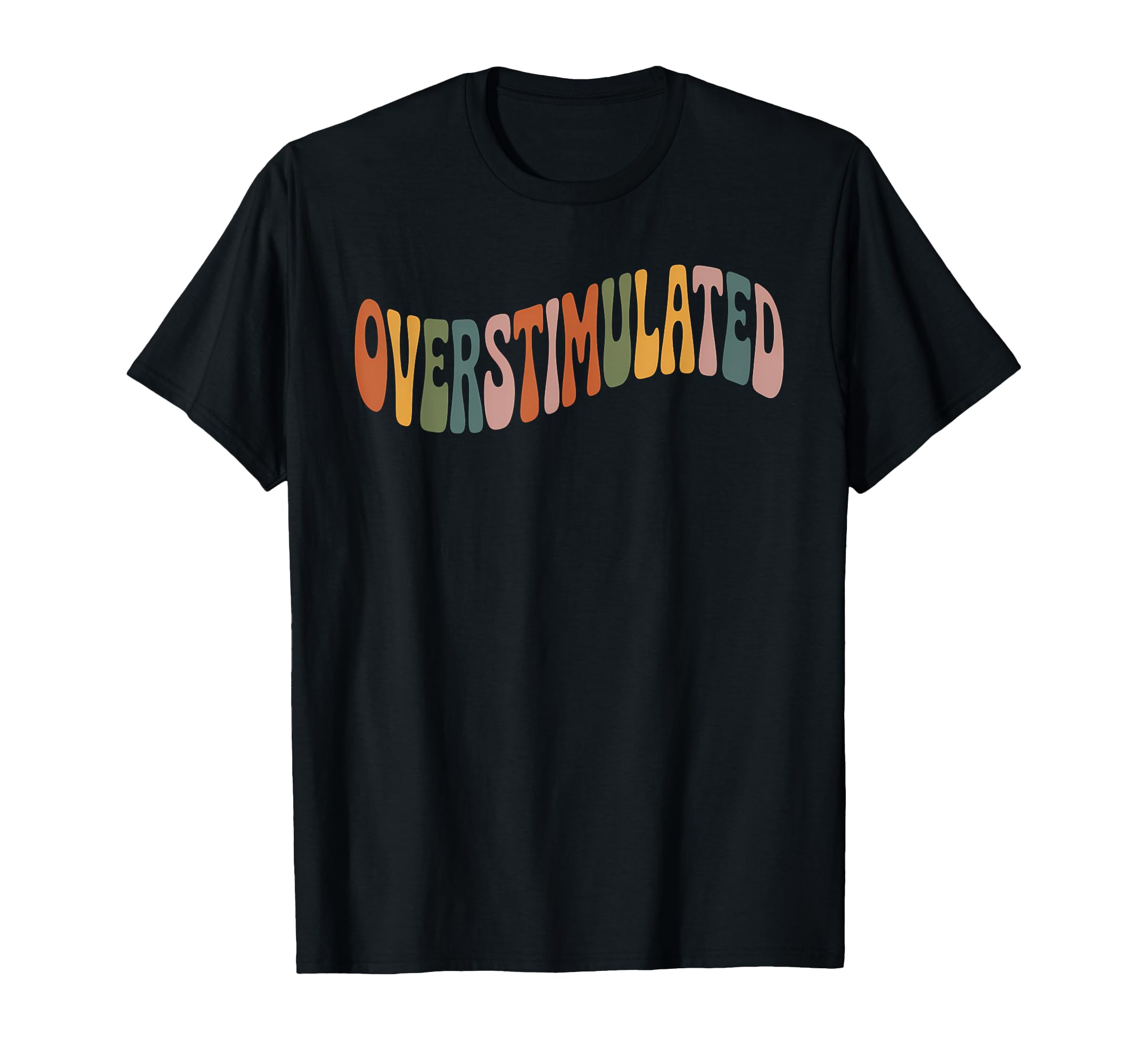 Overstimulated Funny Introvert T-Shirt - Graphic Print for Adults - T-Shirt, Sweatshirt, Hoodie