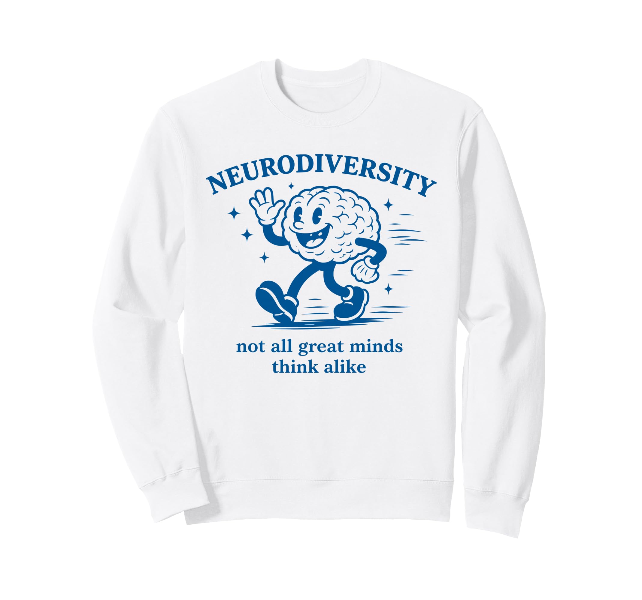 Neurodiversity Not All Great Sweatshirt - Casual Everyday Wear Men Women - T-Shirt, Sweatshirt, Hoodie