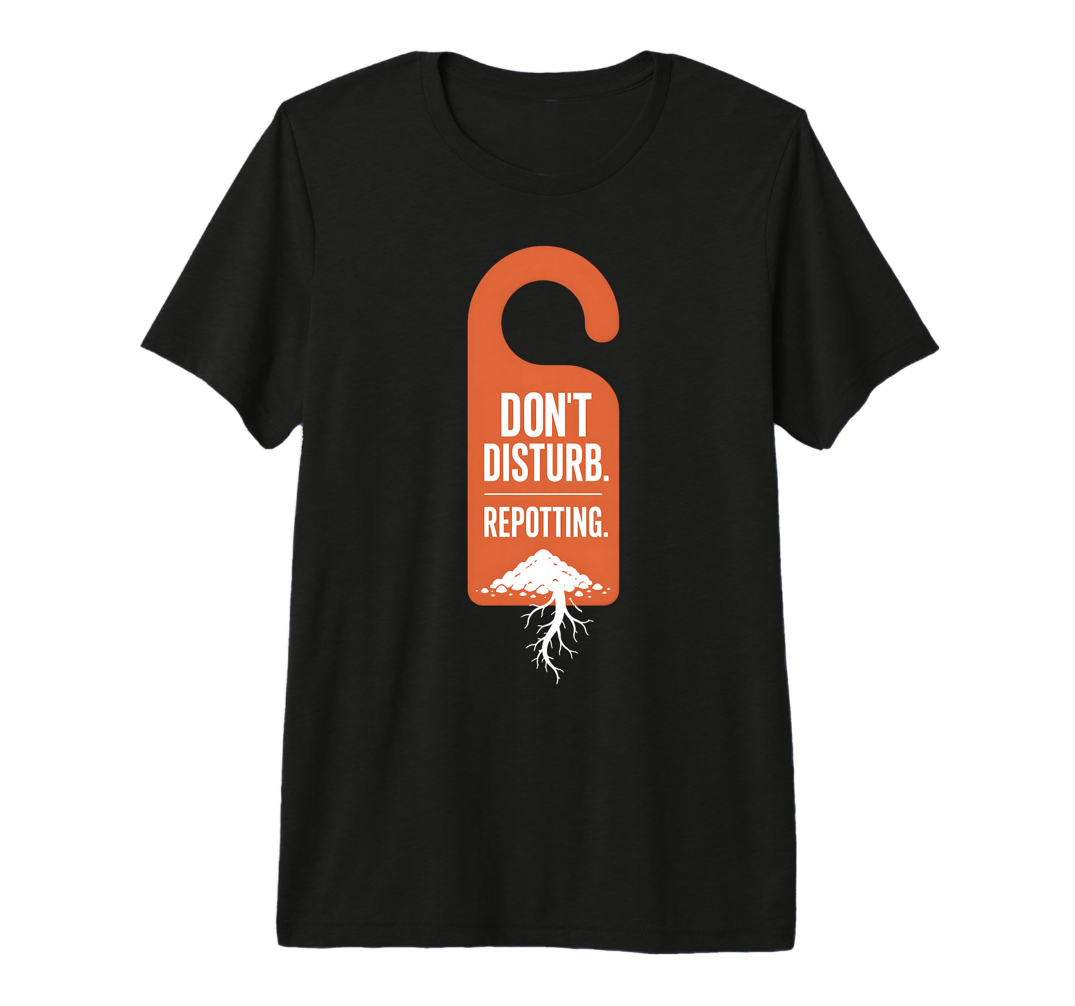 Dont Disturb Repotting Funny Plant T-Shirt - Streetwear Style Men Women - T-Shirt, Sweatshirt, Hoodie