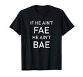 Bookworm Acomaf If He Aint Fae He T-Shirt - Novelty Apparel for Adults - T-Shirt, Sweatshirt, Hoodie