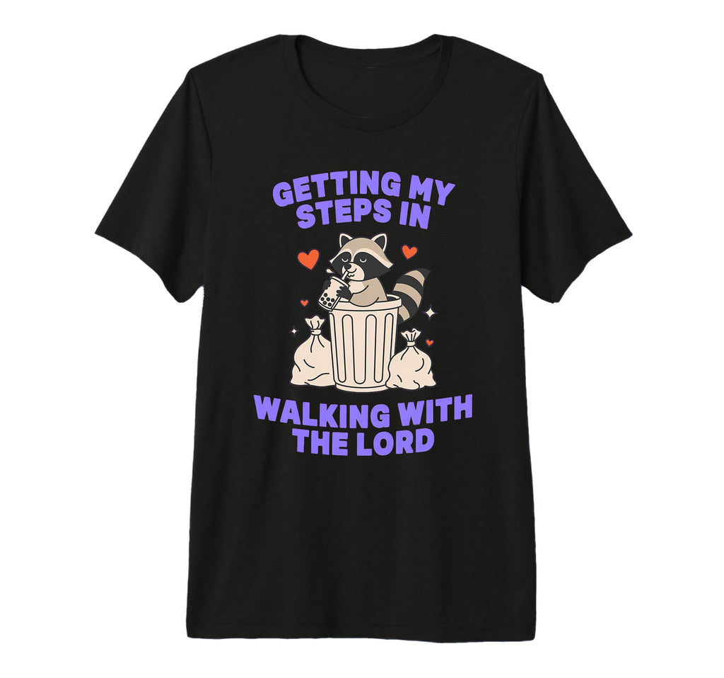 Getting My Steps Walking Lord T-Shirt - Fun Novelty Design Men Women - T-Shirt, Sweatshirt, Hoodie