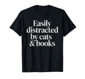 Easily Distracted Cats And Books T-Shirt - Minimalist Print for Adults - T-Shirt, Sweatshirt, Hoodie