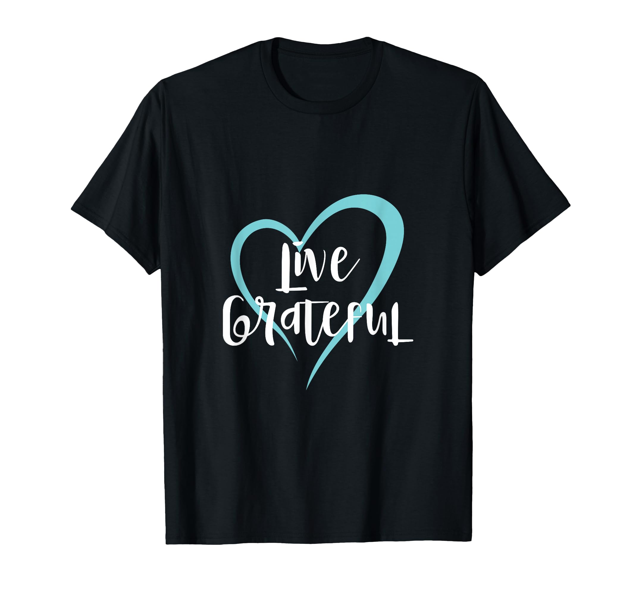Live Grateful Gratitude Motivational T-Shirt - Streetwear Style for Adults - T-Shirt, Sweatshirt, Hoodie