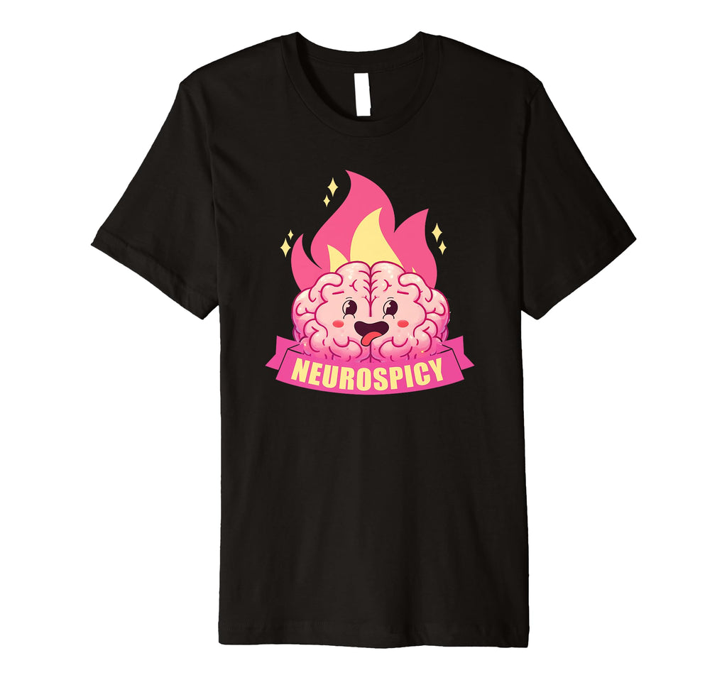 Neurospicy Neurodiversity Adhd Asd T-Shirt - Streetwear Style for Adults - T-Shirt, Sweatshirt, Hoodie