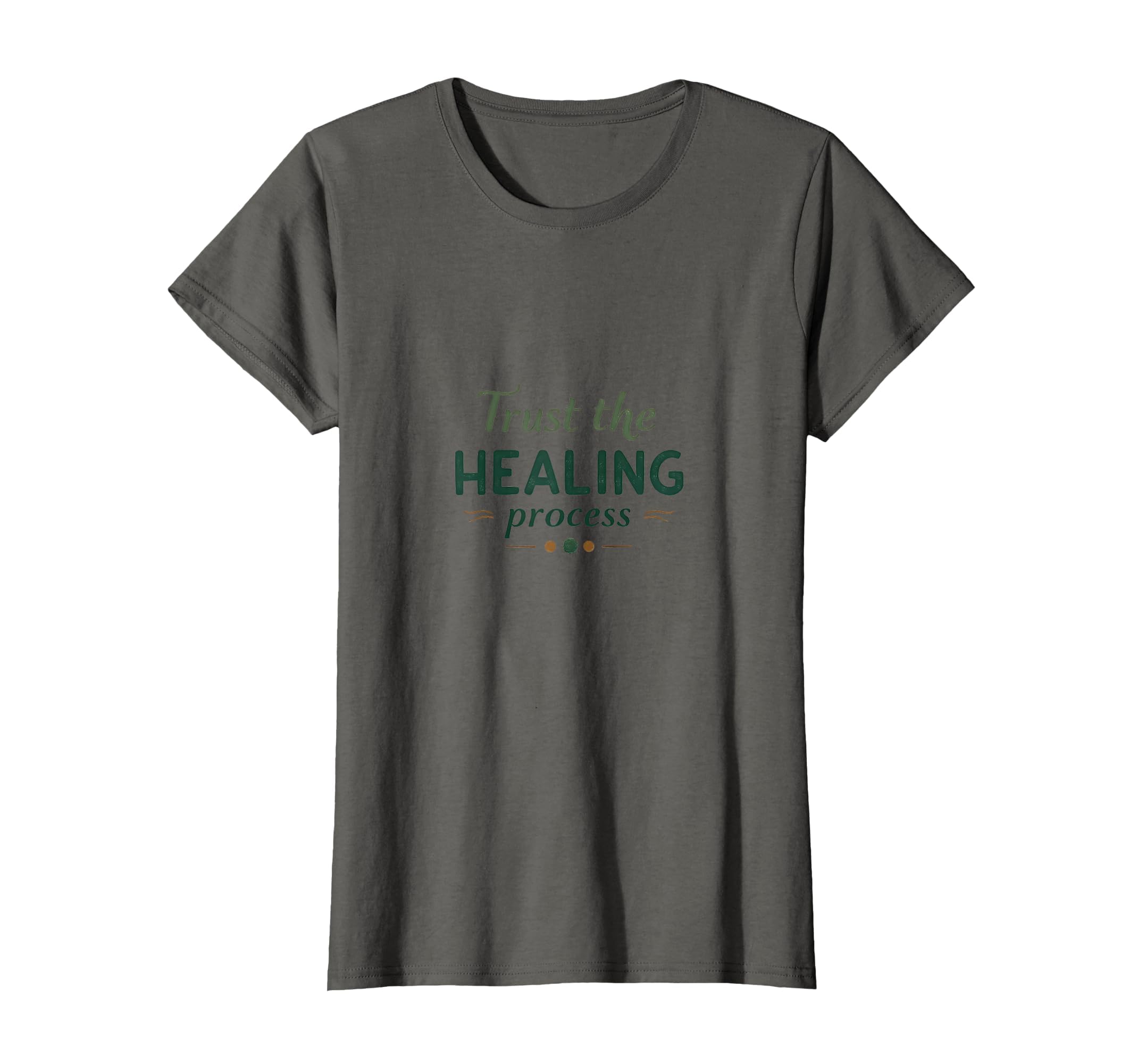 Trust Healing Process Faith T-Shirt - Custom Art Print for Adults - T-Shirt, Sweatshirt, Hoodie