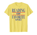 Simple Sarcastic Reading Is My Favorite T-Shirt - Novelty Apparel Unisex - T-Shirt, Sweatshirt, Hoodie