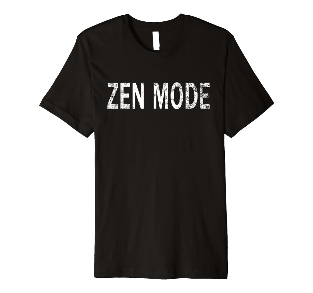 Zen Mode Distressed Mindfulness T-Shirt - Casual Everyday Wear for Adults - T-Shirt, Sweatshirt, Hoodie