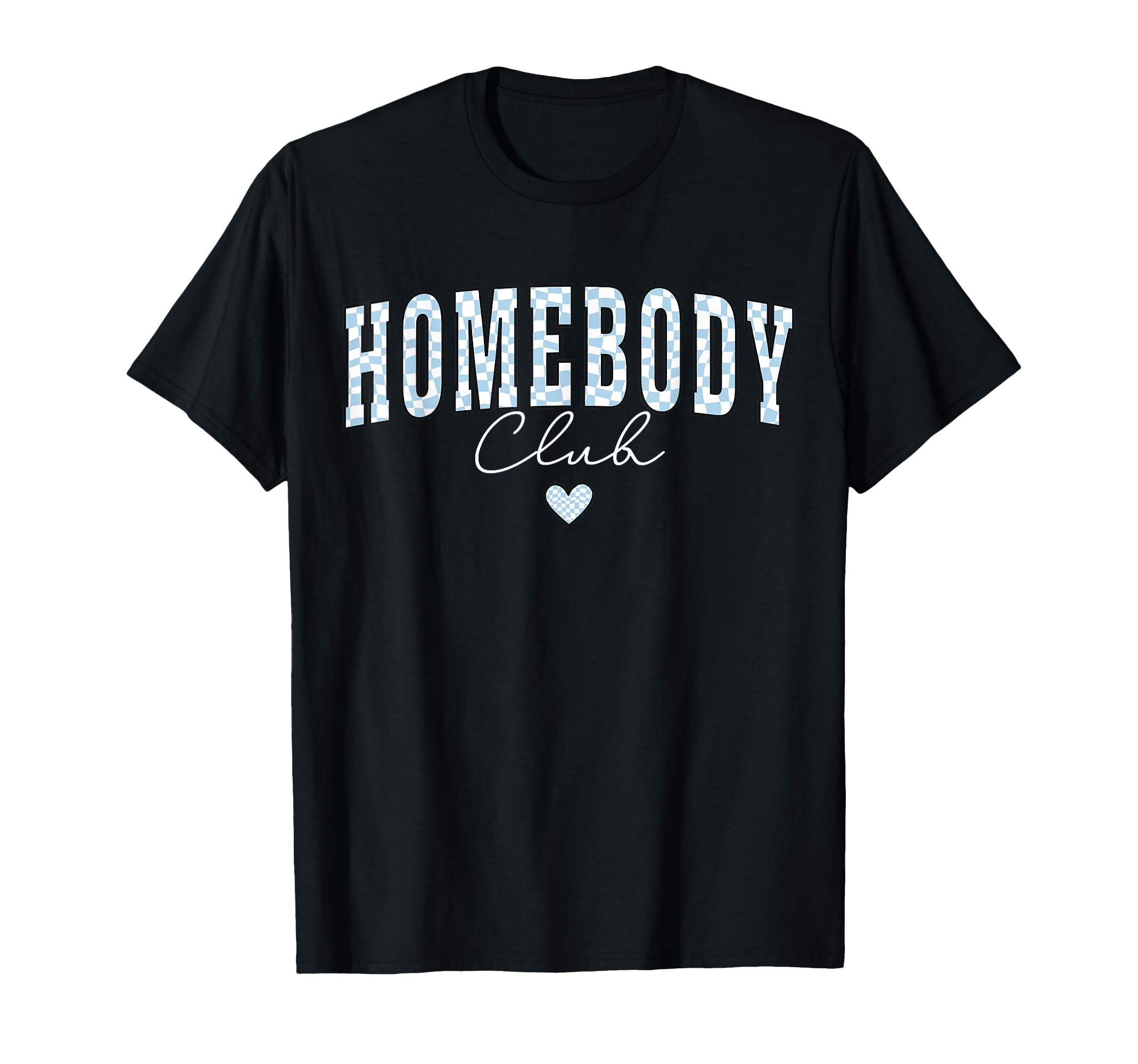 Homebody Club Checkerboard Introvert Self T-Shirt - Unique Graphic Unisex - T-Shirt, Sweatshirt, Hoodie