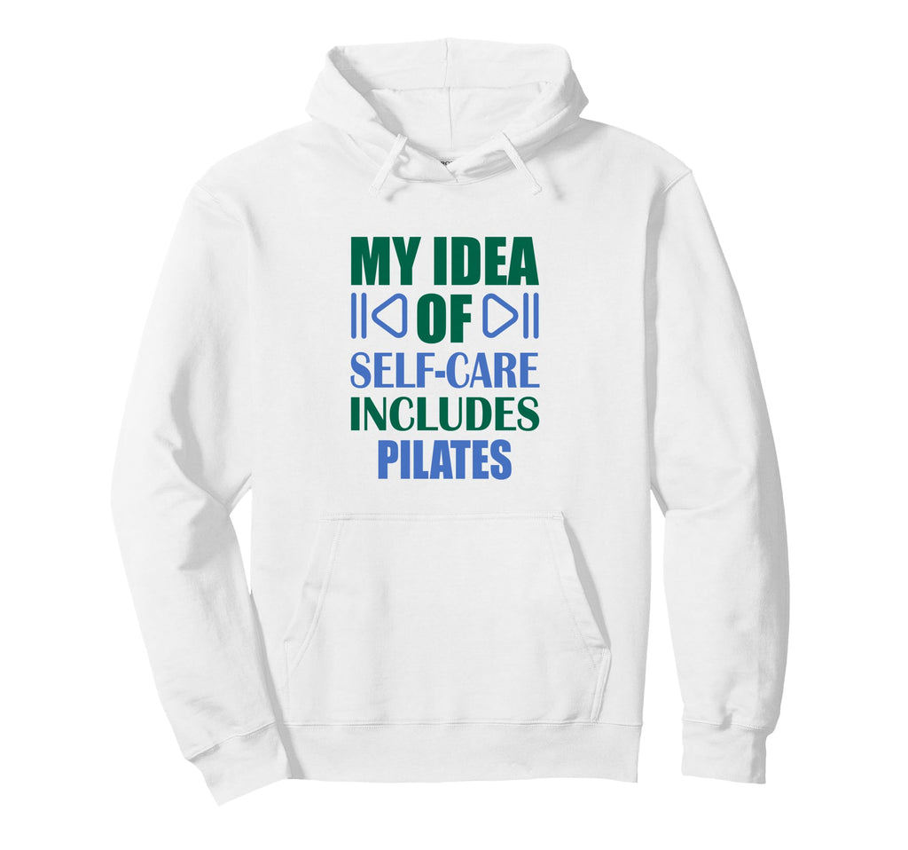 Pilates Self Care Calm Strength Wellness Hoodie - Trendy Graphic Unisex - T-Shirt, Sweatshirt, Hoodie