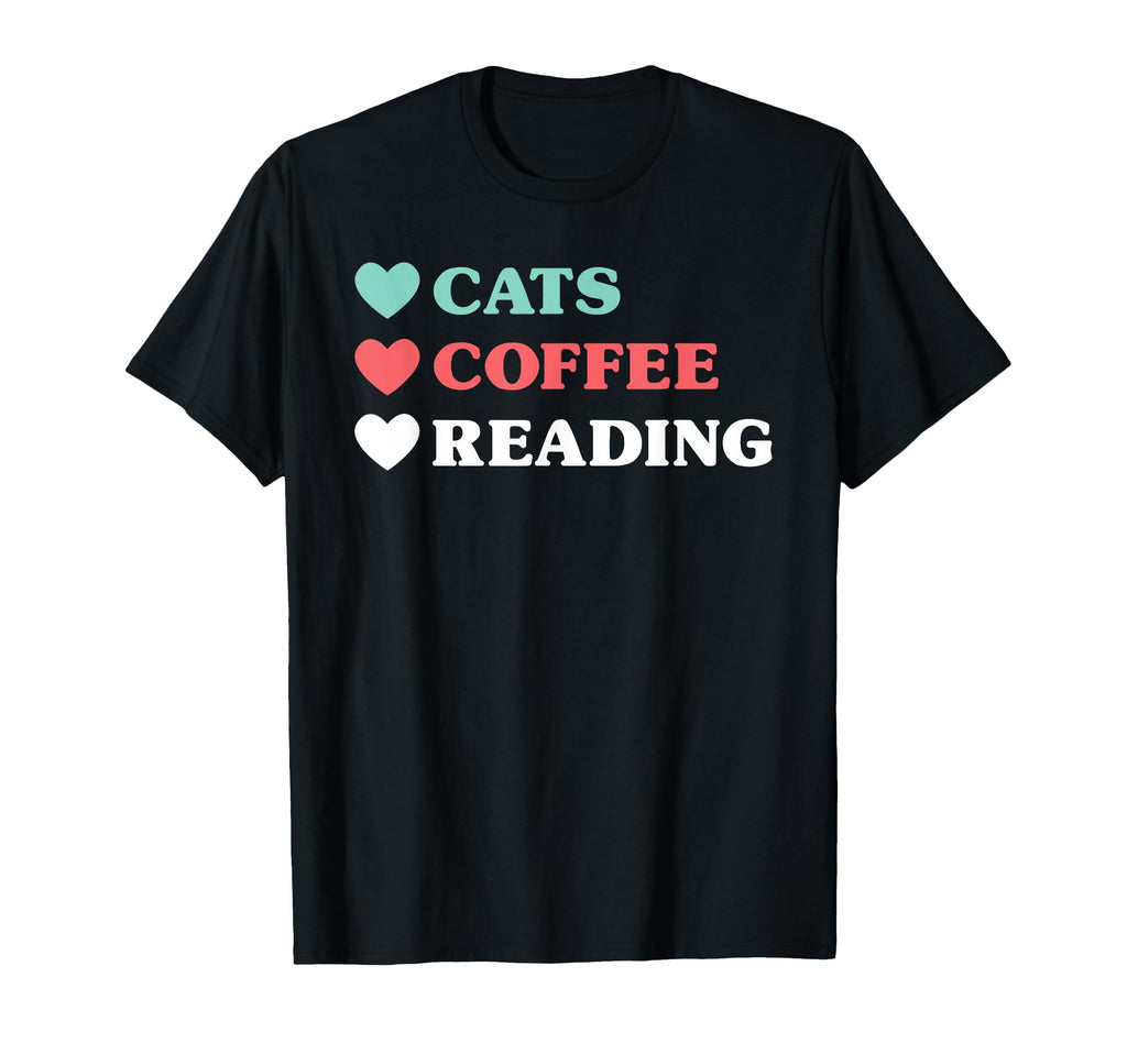 Love Cats Love Coffee Love Reading T-Shirt - Custom Art Print for Adults - T-Shirt, Sweatshirt, Hoodie